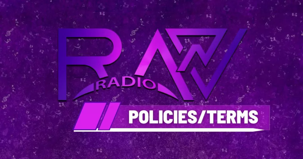 RAVN Radio Policies, Privacy, Terms of Use, Disclaimer