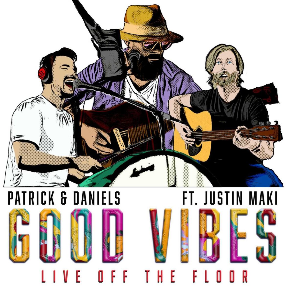 Patrick & Daniels - Good Vibes