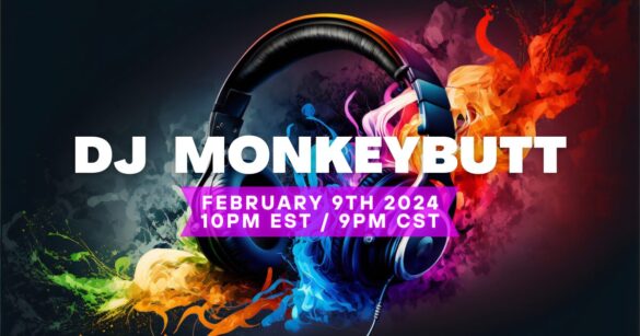 DJ Monkkeybutt is gong LIVE